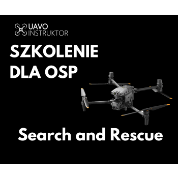 Szkolenie Search & Rescue (S&R) z wykorzystaniem BSP dla OSP